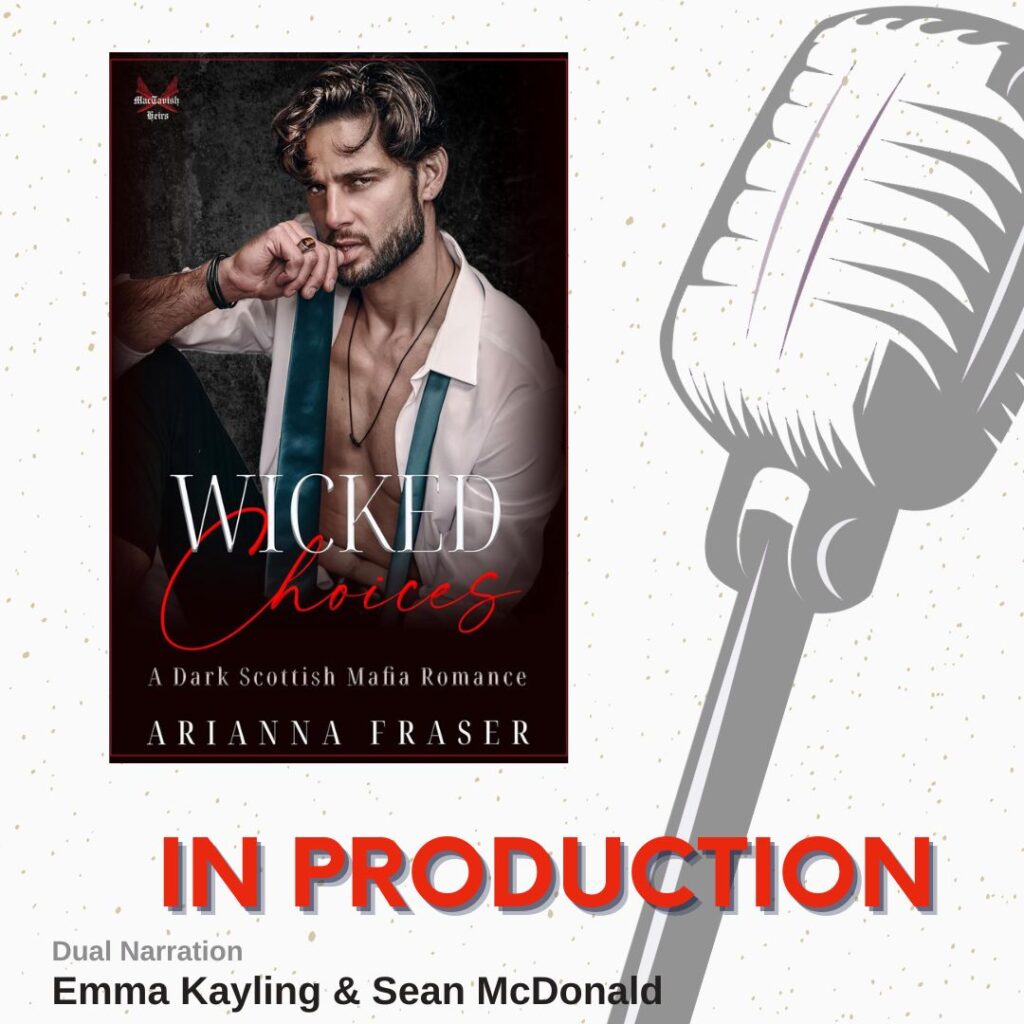 Wicked Choices by Arianna Fraser Affordable Dual Audiobook production by CTR Audio