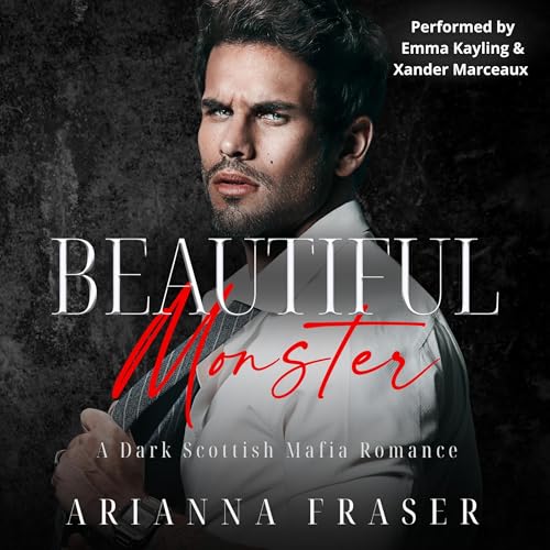 Beautiful Monster by Arianna Fraser - Dual Narration Audiobook Production by CTR Audio